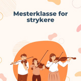 Mesterklasse for strykere fra Hå, Time og Klepp.
Lukket arrangement!
